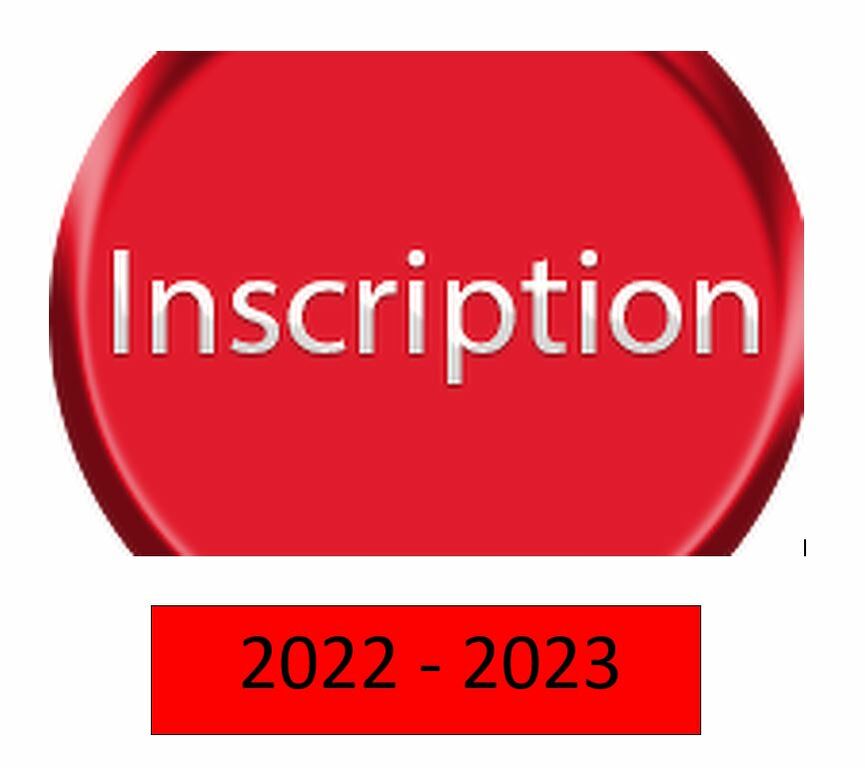 INSCRIPTIONS 2022-2023 - TOUT EST LA
